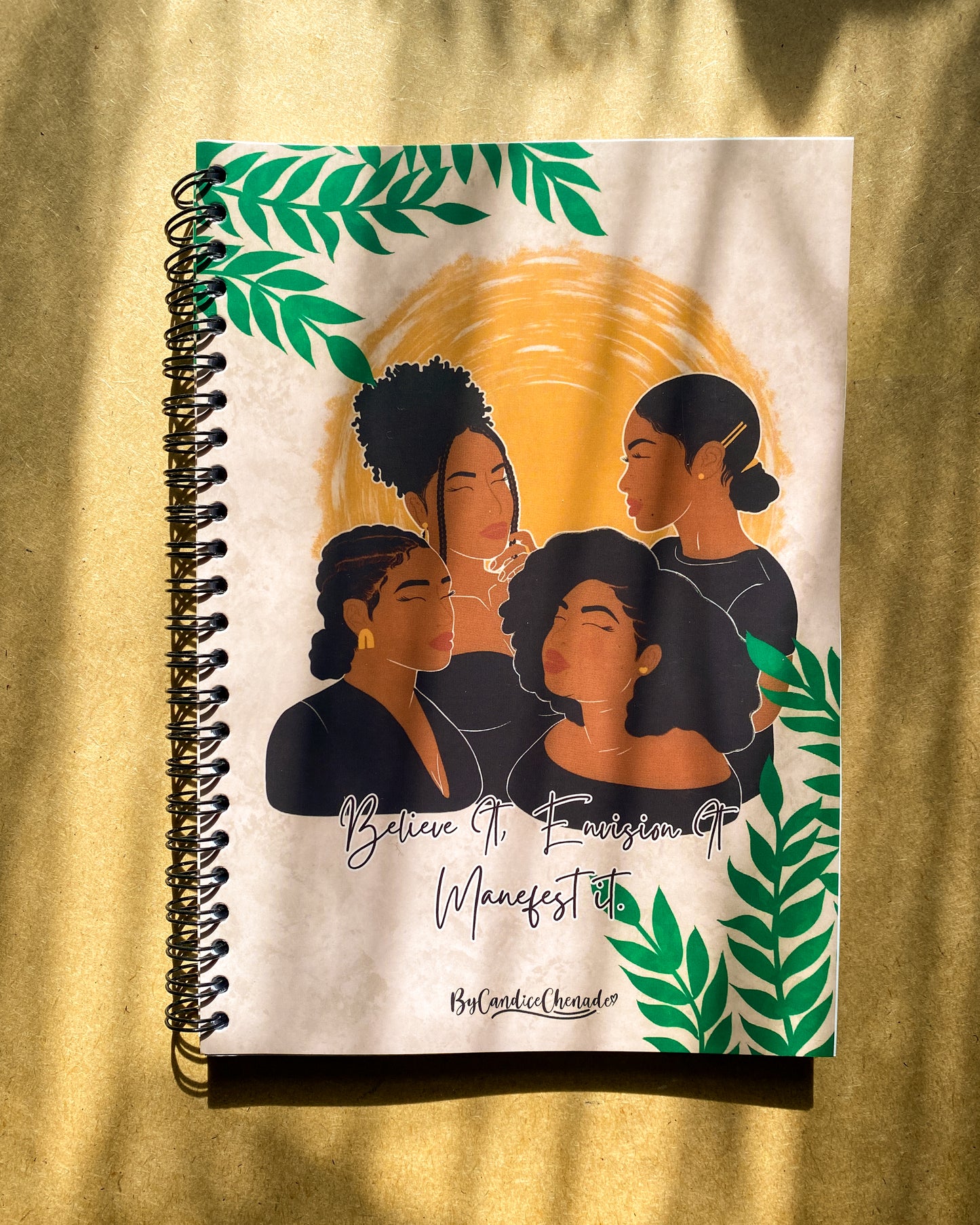 I Am - Believe it, Envision it, Manefest it Notebook