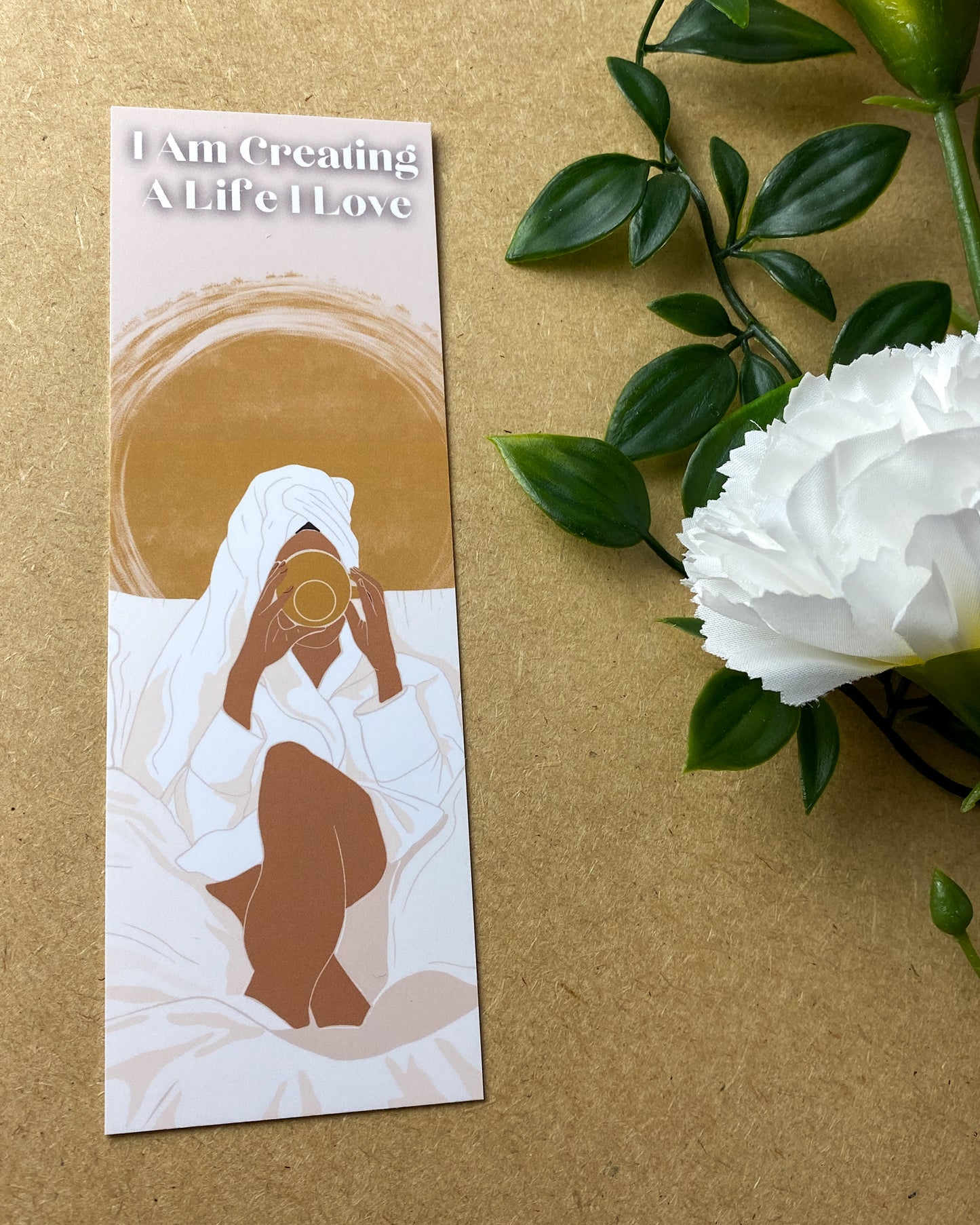 Sat Her Day - Creating A Life I Love - Bookmark - Light