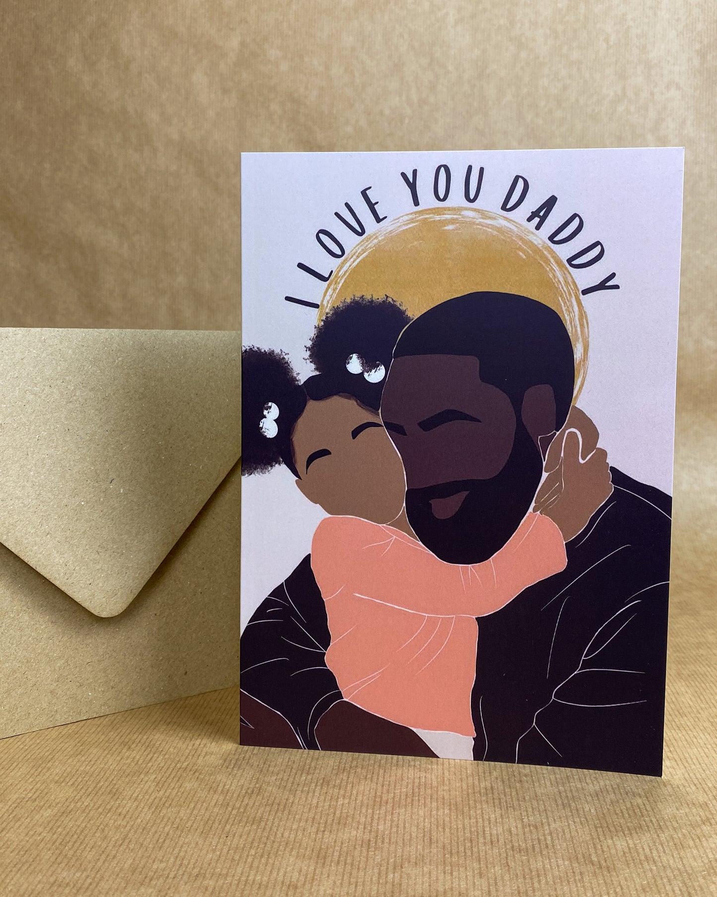 I Love You Daddy - Fathers Day Card